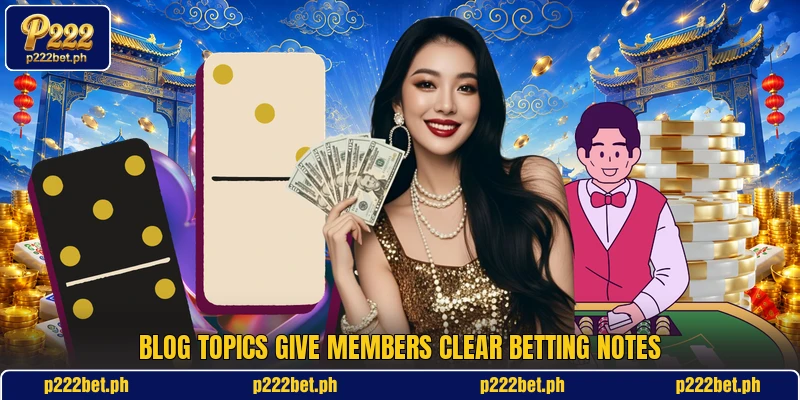 Blog Topics Give Members Clear Betting Notes Blog Topics Give Members Clear Betting Notes