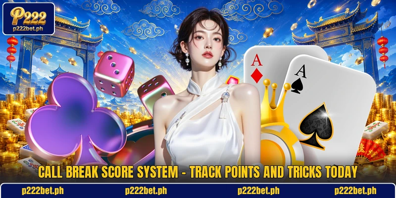 Call Break Score System - Track Points And Tricks Today