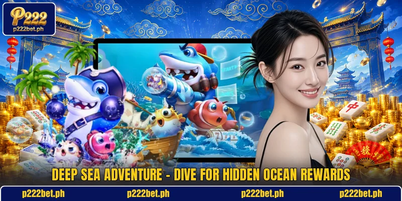 Deep Sea Adventure - Dive For Hidden Ocean Rewards