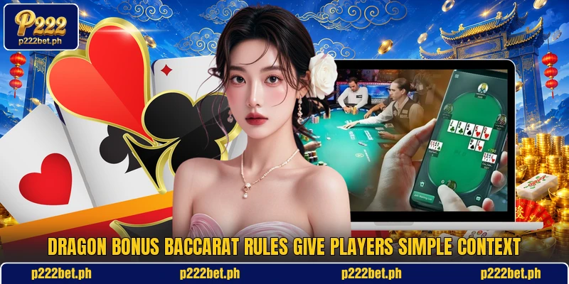 Dragon Bonus Baccarat rules give players simple context Dragon Bonus Baccarat rules give players simple context