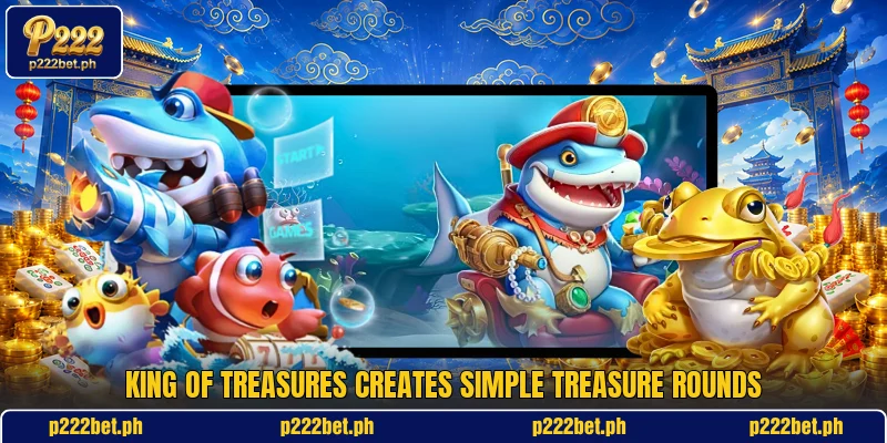 King of Treasures creates simple treasure rounds