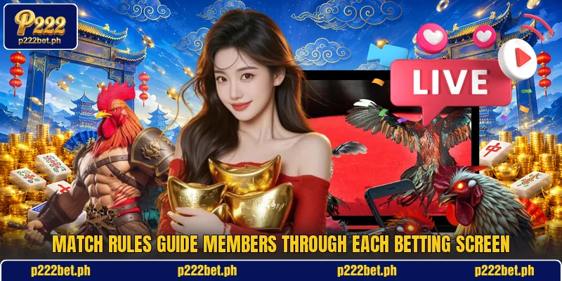 Match rules guide members through each betting screen Match rules guide members through each betting screen