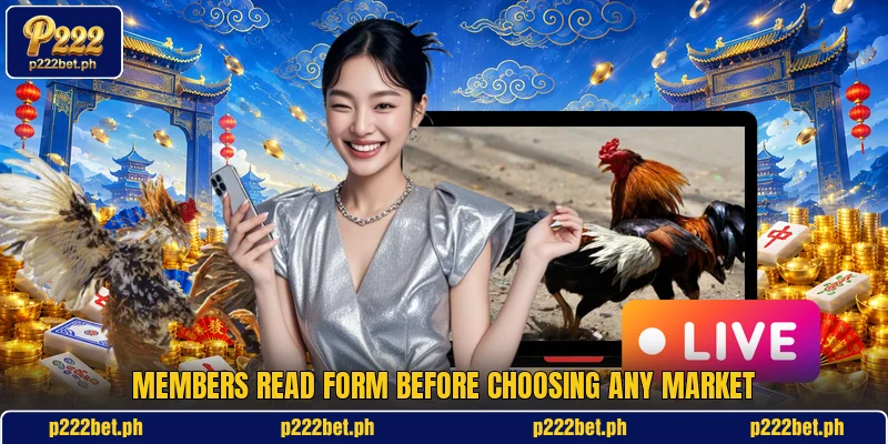 Members read form before choosing any market Members read form before choosing any market