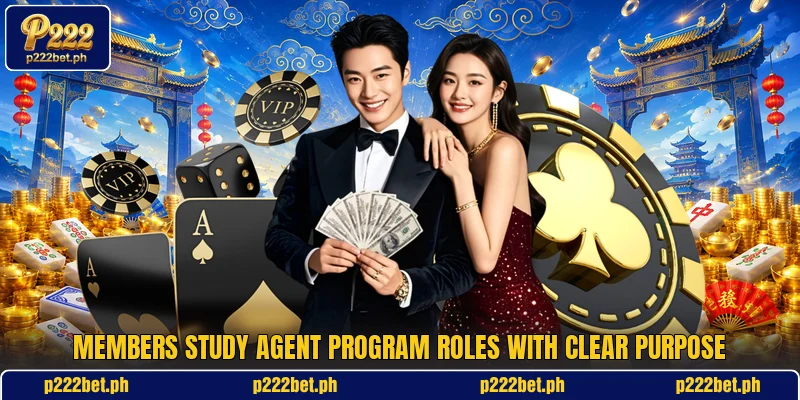 Members study agent program roles with clear purpose Members study agent program roles with clear purpose