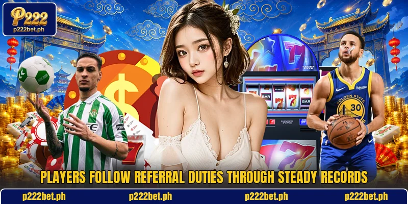 Players follow referral duties through steady records Players follow referral duties through steady records