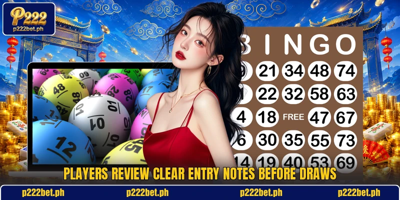 Players review clear entry notes before draws