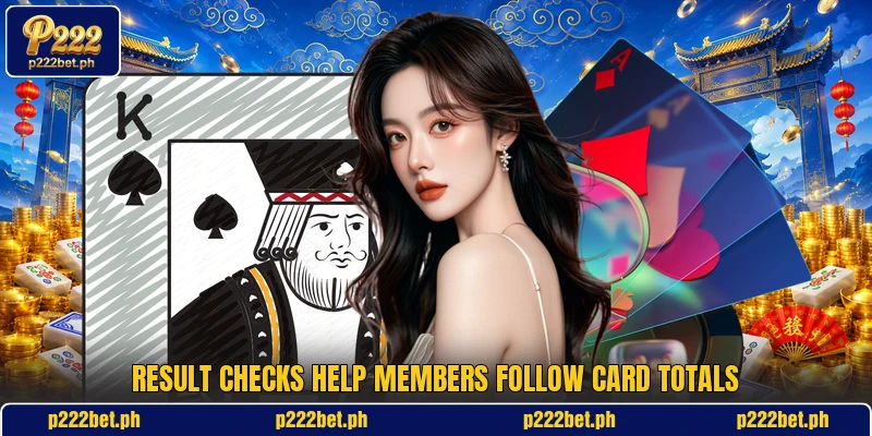Result checks help members follow card totals