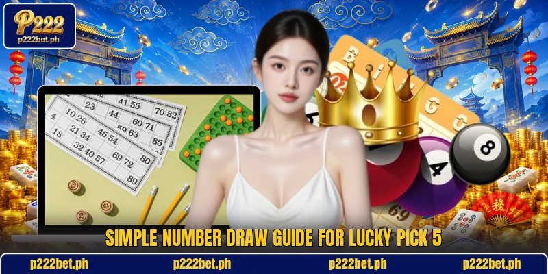 Simple number draw guide for Lucky Pick 5