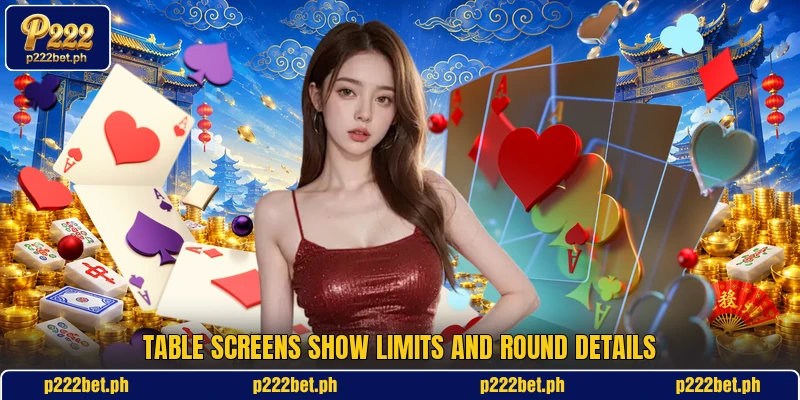 Table screens show limits and round details Table screens show limits and round details